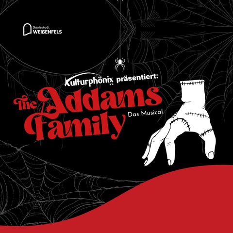 The Addams Family - Das Musical - pr�sentiert vom Kulturph�nix e.V. - Wei�enfels - 06.11.2026 19:00