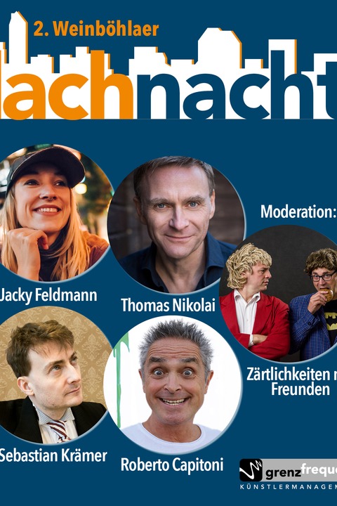 2. Weinb�hlaer Lachnacht - mit Jacky Feldmann | Thomas Nicolai | Sebastian Kr�mer | Roberto Capitoni Moderation: Z�rtlichkeiten mit Freunden - Weinb�hla - 12.11.2026 20:00