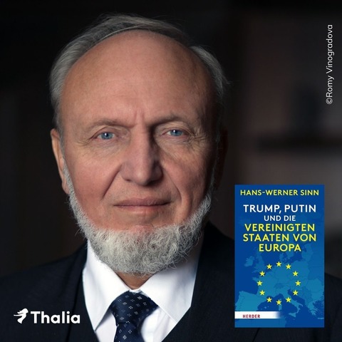 Thalia Debatte mit Hans-Werner Sinn „Trump, Putin und die Vereinigten Staaten von Europa“ - D�sseldorf - 28.04.2026 20:15