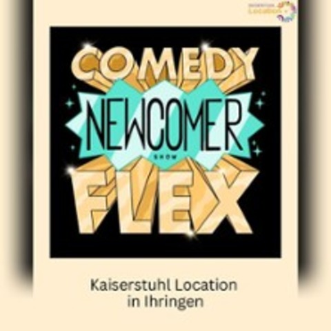 Comedy Flex – Newcomer Show - Ihringen - 07.06.2026 18:00