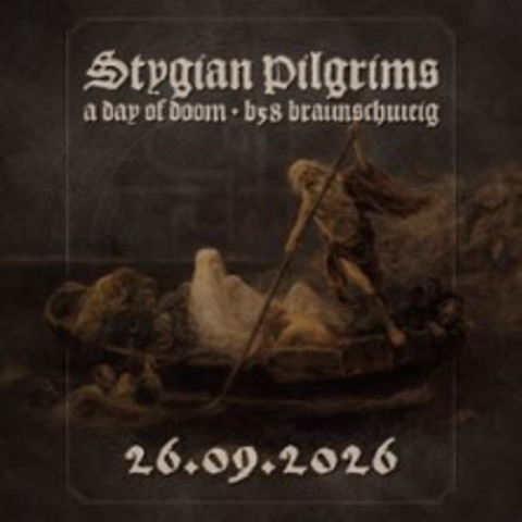 h666 | Stygian Pilgrims - BRAUNSCHWEIG - 26.09.2026 17:00