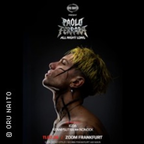 ORU NAITO pres. PAOLO FERRARA ANL - Frankfurt am Main - 11.07.2026 23:00