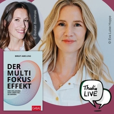 Buchvorstellung „Der Multifokus-Effekt“ - Interaktive Lesung und Talk mit Birgit Amelung und Dr. Anne Latz - K�ln - 28.04.2026 20:00