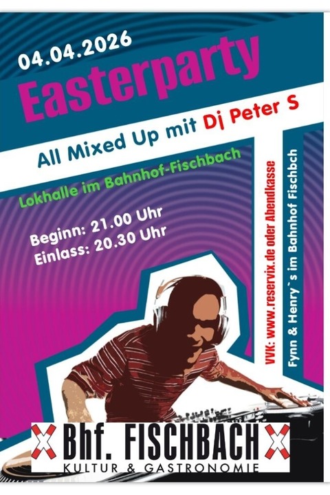Easterparty mit Dj Peter S - Kult im Bahnhof Fischbach - Friedrichshafen - 04.04.2026 21:00