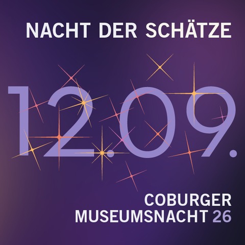 Coburger Museumsnacht 2026 - Nacht der Sch�tze - Coburg - 12.09.2026 18:00