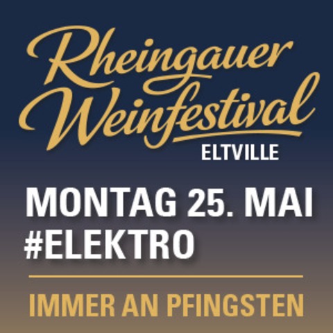 #ELEKTRO - Eltville am Rhein - 25.05.2026 14:00