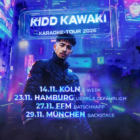KIDD KAWAKI - KARAOKE TOUR 2026 - Frankfurt am Main - 27.11.2026 19:30