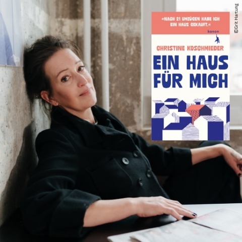 Christine Koschmieder liest „Ein Haus f�r mich“ - Bernburg - 25.04.2026 14:00