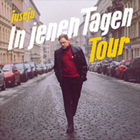 JUSE JU - In jenen Tagen Tour - Dresden - 15.10.2026 20:00