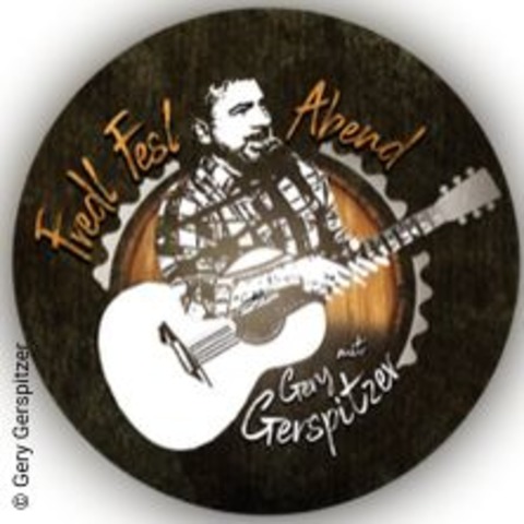 Fredl Fesl Abend mit Gery Gerspitzer - BAYREUTH - 18.02.2027 20:00