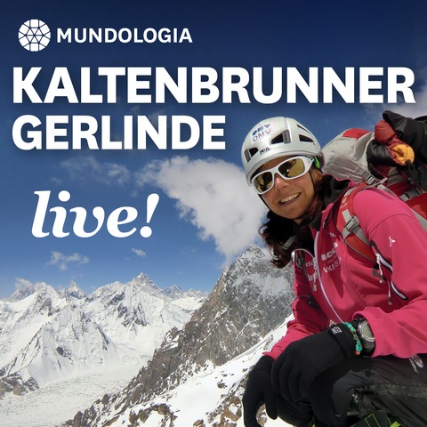 MUNDOLOGIA: Gerlinde Kaltenbrunner live - Die innere Dimension des Bergsteigens - L�rrach - 10.03.2027 19:30