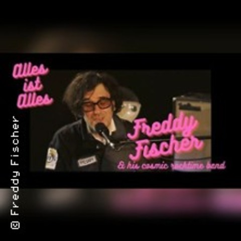 Freddy Fischer & his Cosmicrocktimeband - WETTIN-L�BEJ�N OT BRACHWITZ - 27.06.2026 20:00