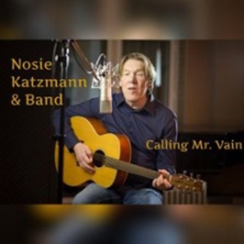 Nosie Katzmann & Band - Calling Mr. Vain - KAISERSLAUTERN - 19.02.2027 20:30