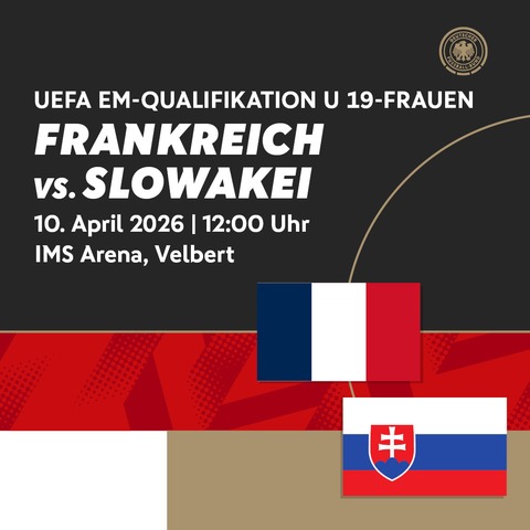 Frankreich - Slowakei - Velbert - 10.04.2026 12:00