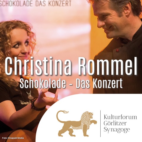 Christina Rommel: Schokolade - Das Konzert - G�rlitz - 04.12.2026 19:30