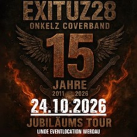 Onkelz Nacht - Exituz28 15 Jahre Special i Tribute Show - WERDAU - 24.10.2026 20:00
