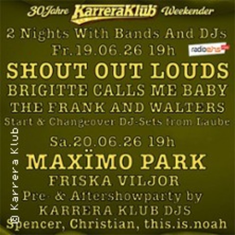 Shout Out Louds - 30 Jahre Karrera Klub - Day 1 - Berlin - 19.06.2026 20:00