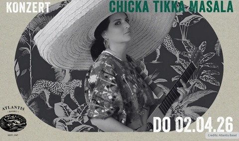 Chicka Tikka Masala - Basel - 02.04.2026 21:00