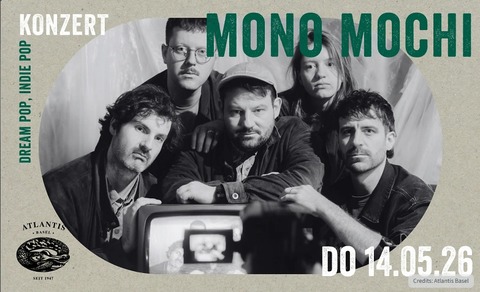 Mono Mochi - Basel - 14.05.2026 21:00