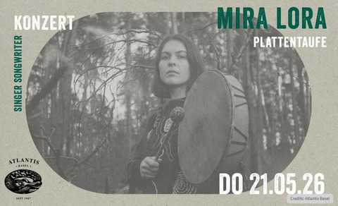 Mira Lora - Basel - 21.05.2026 21:00