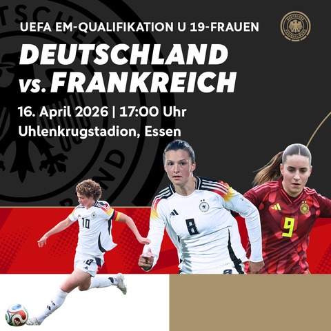 Deutschland - Frankreich - Essen - 16.04.2026 17:00