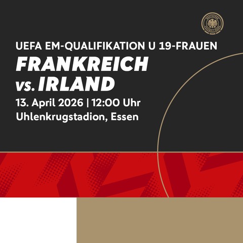 Frankreich - Irland - Essen - 13.04.2026 12:00