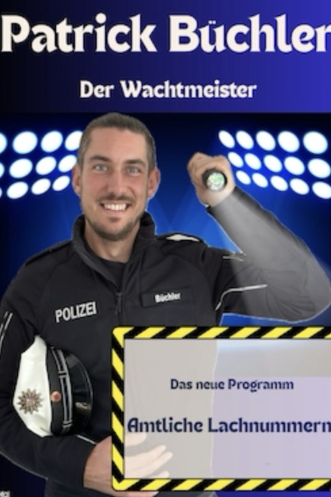 Patrick B�chler - Der Wachtmeister - Amtliche Lachnummern - Villingen-Schwenningen - 19.11.2026 20:00