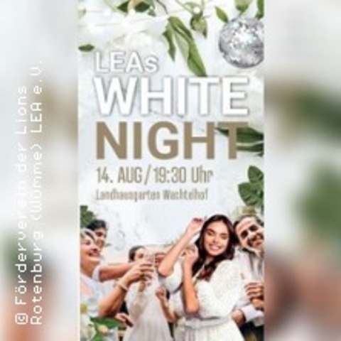 LEAs White Night Party - ROTENBURG W�MME - 14.08.2026 19:30