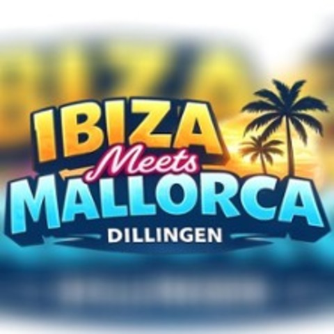 Ibiza meets Mallorca @ Eichwaldbad - Dillingen a.d. Donau - 13.06.2026 20:00