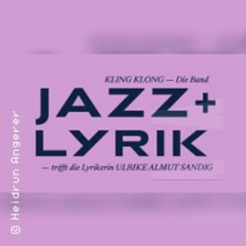 Ulrike Almut Sandig feat. Kling Klong - Jazz + Lyrik - Hamburg - 07.05.2026 19:00