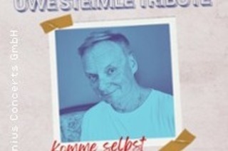 Uwe Steimle Tribute - Komme selbst - Mit dabei: Attribute