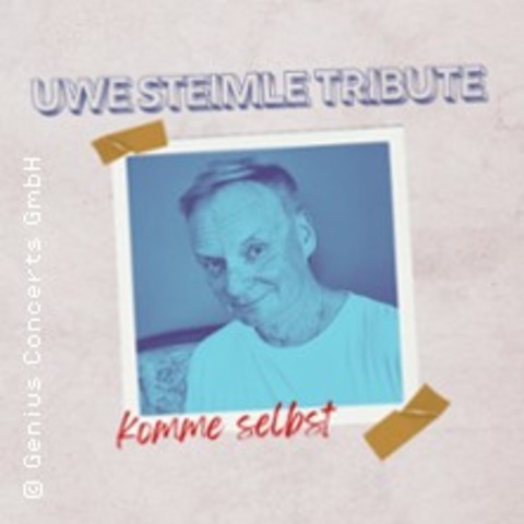 Uwe Steimle Tribute - Komme selbst - Mit dabei: Attribute - Gotha - 20.02.2027 19:30