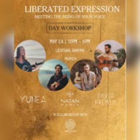 Liberated Expression - a day Workshop by YUNEA, Natan Rabin, David Palmen - GRAFING BEI M�NCHEN - 24.05.2026 12:00