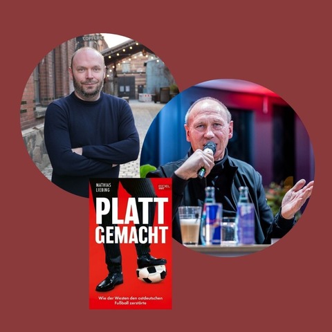 Wie der Westen den Ost-Fu�ball zerst�rte - Journalist Mathias Liebing mit Fu�ballstar Perry Br�utigam im Gespr�ch - Leipzig - 23.06.2026 20:00