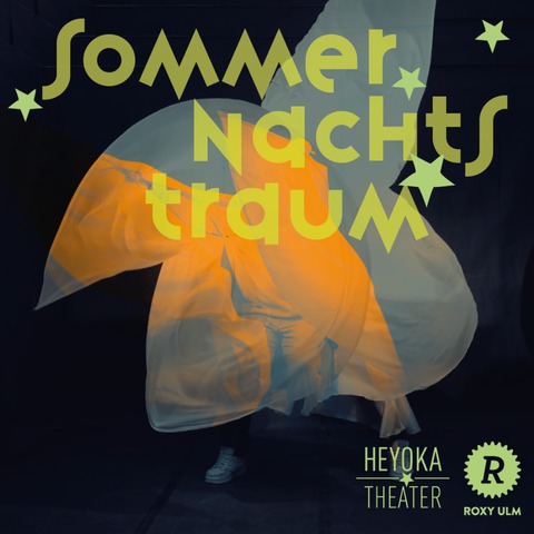 Ein Sommernachtstraum (W. Shakespeare) - HEYOKAs musikalisches Fest-Spektakel - Ulm - 08.10.2026 19:00