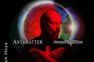 Mick Moss - An Electric Evening of Antimatter & Sleeping Pulse