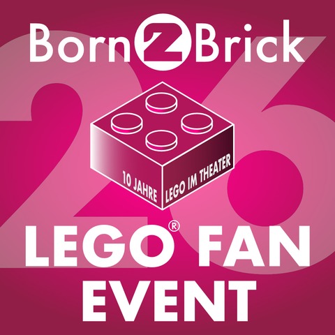 Born2Brick�26 - das LEGO� Fan-Event im Theater R�sselsheim - R�SSELSHEIM - 06.06.2026 10:00