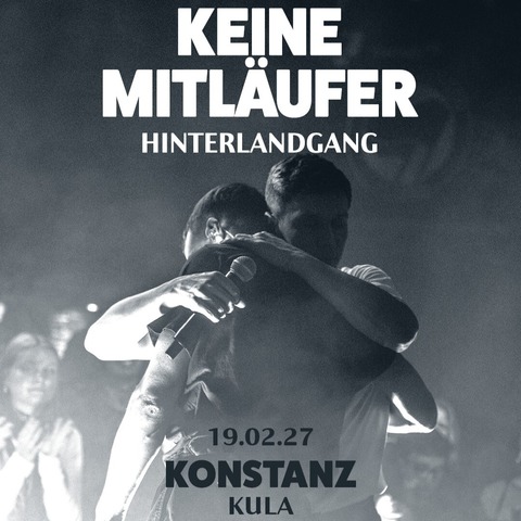 Hinterlandgang - Keine Mitl�ufer - Konstanz - 19.02.2027 20:00