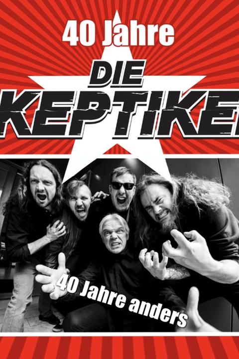 Die Skeptiker - 40 Jahre Die Skeptiker - 40 Jahre anders - Krefeld - 23.10.2026 20:00