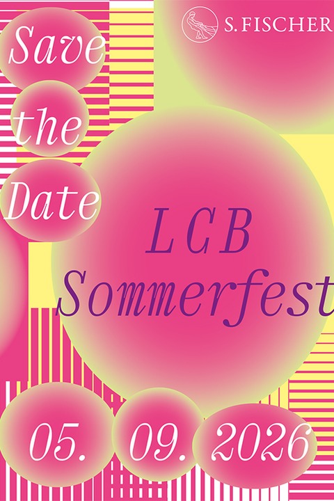 LCB - Sommerfest mit den S. Fischer Verlagen - BERLIN - 05.09.2026 13:00