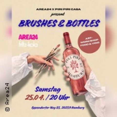 Brushes & Bottles presented by AREA24 x Piri Piri Casa - HAMBURG - 25.04.2026 20:00
