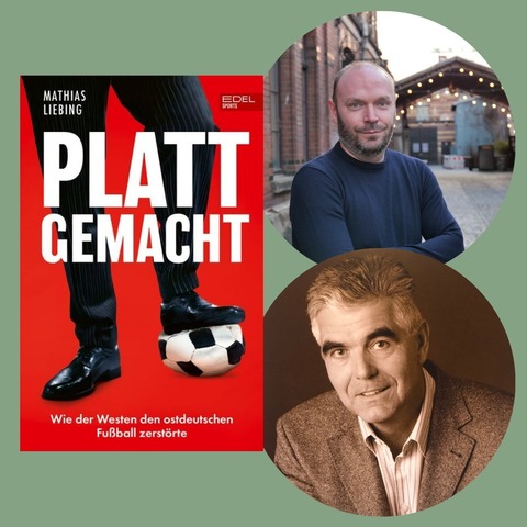 Plattgemacht - Wie der Westen den ostdeutschen Fu�ball zerst�rte | Mathias Liebing mit Fu�ballstar Frank Engel im Gespr�ch - Magdeburg - 24.06.2026 20:15
