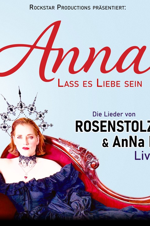 Anna - Lass es Liebe sein - Berlin - 12.06.2026 20:00