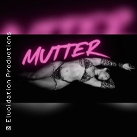 Muttertag Burlesque - K�LN - 10.05.2026 18:00