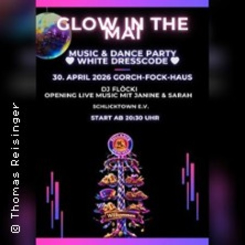 Glow in the Mai - WILHELMSHAVEN - 30.04.2026 20:30