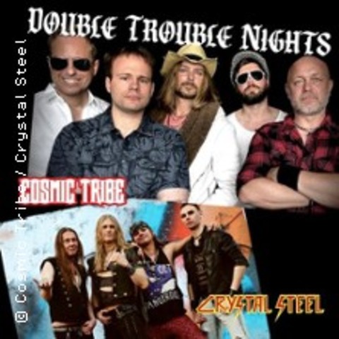 Double Trouble Nights feat. COSMIC TRIBE & CRYSTAL STEEL - GROSSEFEHN - 07.11.2026 21:00