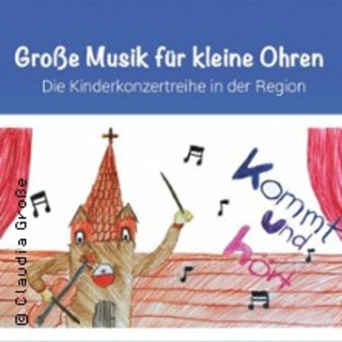 Gro�e Musik f�r kleine Ohren - BORNHEIM-HERSEL - 03.10.2026 15:00