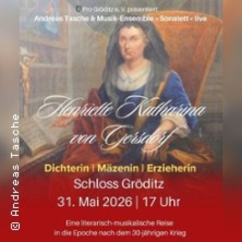 Henriette Katharina von Gersdorf - GR�DITZ - 31.05.2026 17:00