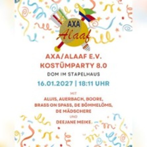 AXA/Alaaf Kost�mparty 8.0 - K�LN (ALTSTADT) - 16.01.2027 18:11