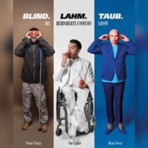 Blind, Lahm, Taub – die behinderte Comedyshow - Leipzig - 22.10.2026 20:00